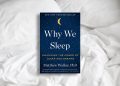 Why Sleep Isn’t a Luxury — It’s a Superpower: Lessons from Why We Sleep